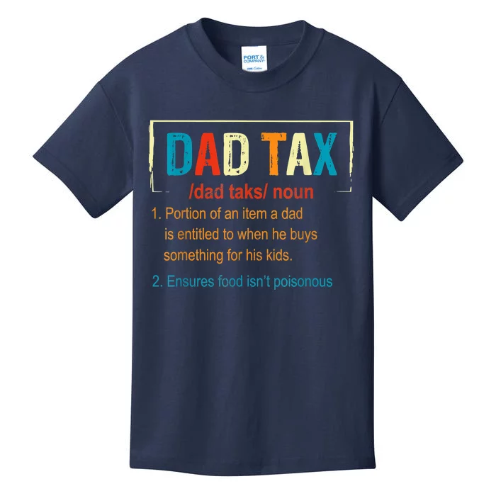 Dad Tax Definition Funny Father's Day Men Gift Kids T-Shirt