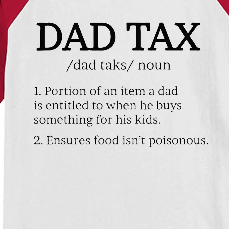 Dad Tax Dad Tax For Men Dad Tax Definition Kids Colorblock Raglan Jersey