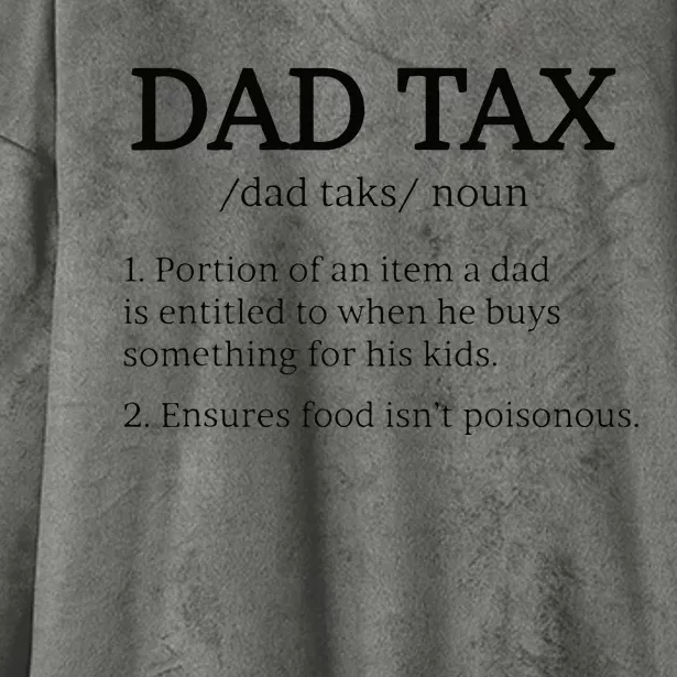 Dad Tax Dad Tax For Men Dad Tax Definition Hooded Wearable Blanket