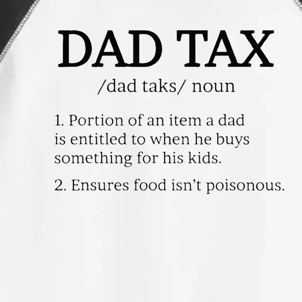 Dad Tax Dad Tax For Men Dad Tax Definition Toddler Fine Jersey T-Shirt