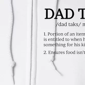 Dad Tax Dad Tax For Men Dad Tax Definition Full Zip Hoodie