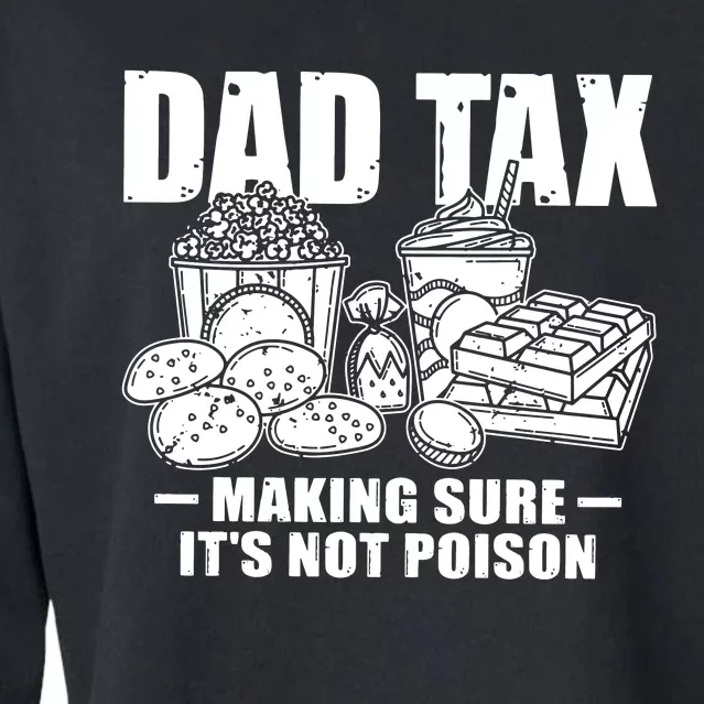 Dad Tax Dad Definition FatherS Day Cropped Pullover Crew