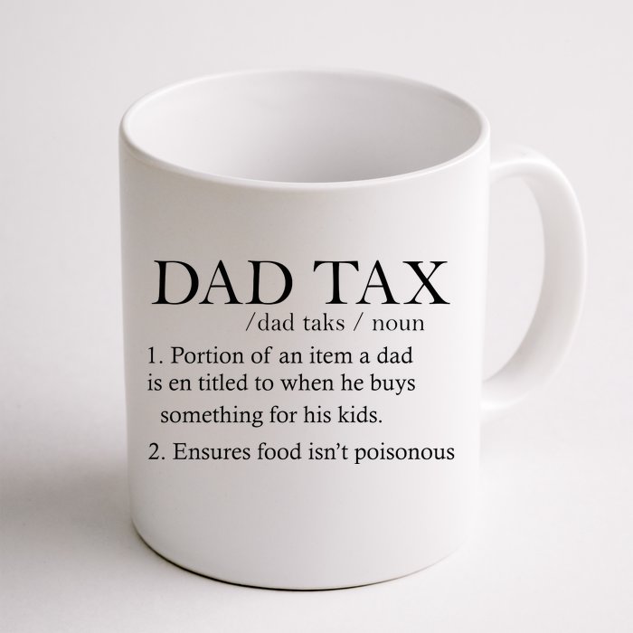 Dad Tax Definition Funny Daddy Family Front & Back Coffee Mug