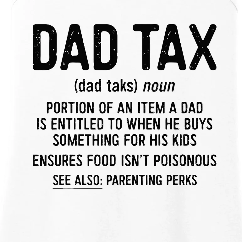 Dad Tax Definition FatherS Day Ladies Essential Tank