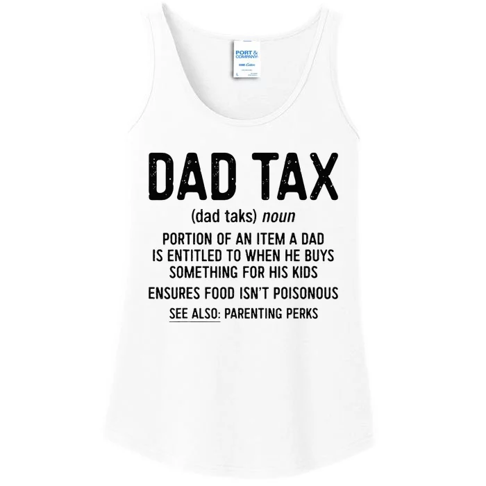 Dad Tax Definition FatherS Day Ladies Essential Tank