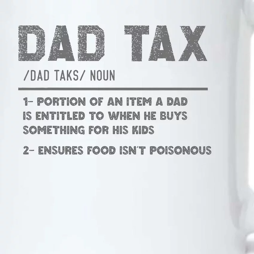 Dad Tax Definition Funny FatherS Day Black Color Changing Mug