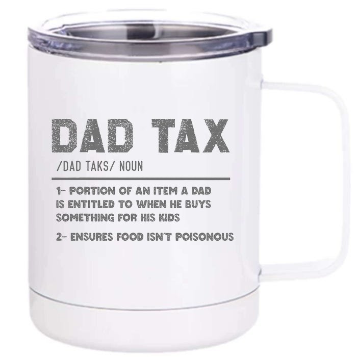 Dad Tax Definition Funny FatherS Day Front & Back 12oz Stainless Steel Tumbler Cup