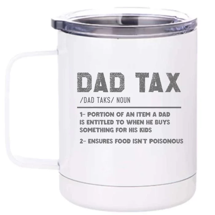 Dad Tax Definition Funny FatherS Day Front & Back 12oz Stainless Steel Tumbler Cup