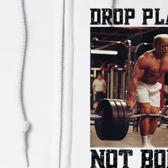 Donald Trump Drop Plates Not Bombs Swole Muscular Trump Gym Full Zip Hoodie