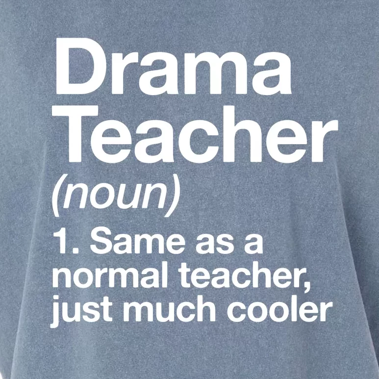 Drama Teacher Definition Funny Back To School Acting Theatre Garment-Dyed Women's Muscle Tee