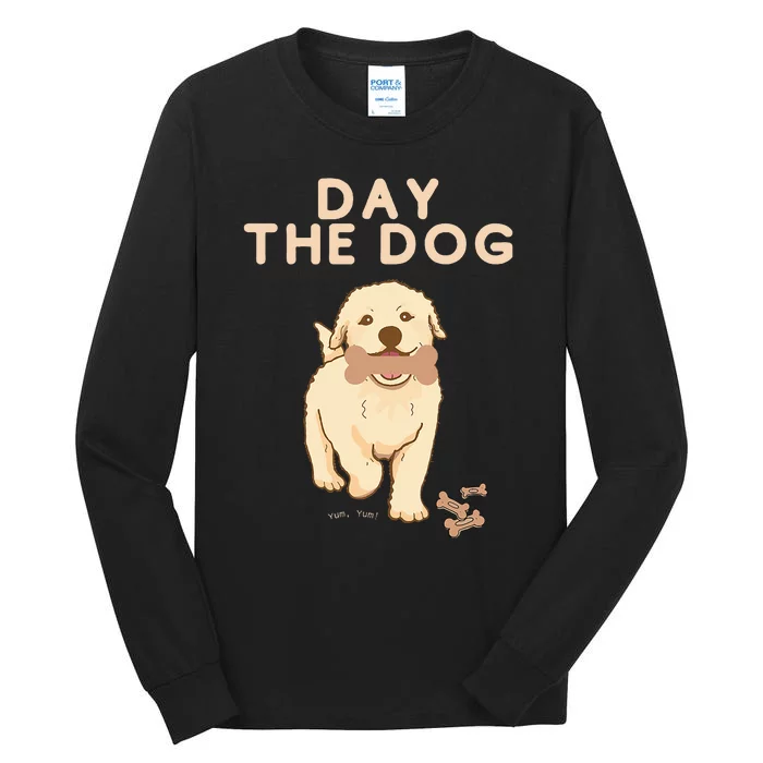 Day the Dog Tall Long Sleeve T-Shirt