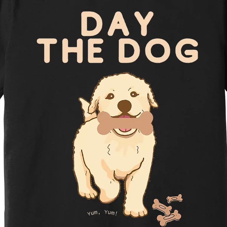 Day the Dog Premium T-Shirt