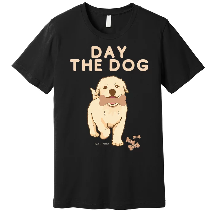 Day the Dog Premium T-Shirt