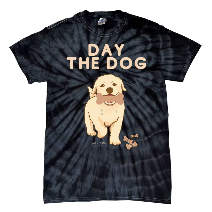 Day the Dog Tie-Dye T-Shirt