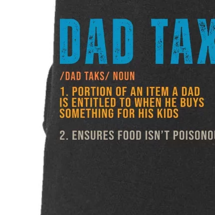 Dad Tax Definition Funny Fathers Day Doggie 3-End Fleece Hoodie