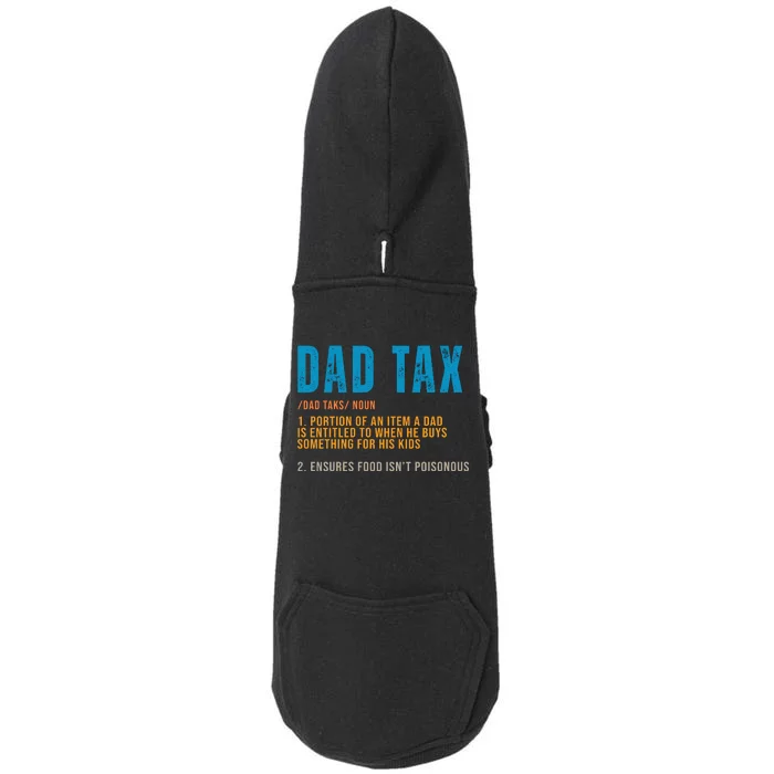 Dad Tax Definition Funny Fathers Day Doggie 3-End Fleece Hoodie