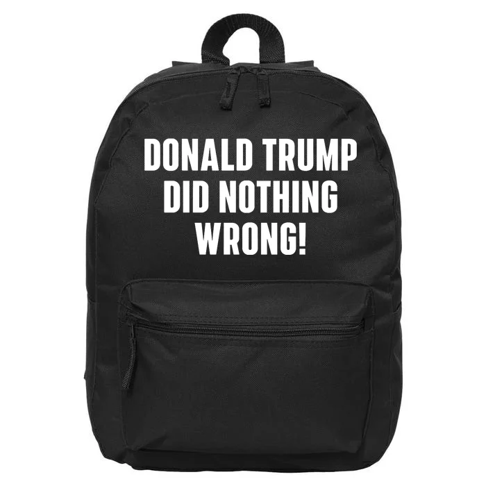 Donald Trump Did Nothing Wrong 16 in Basic Backpack