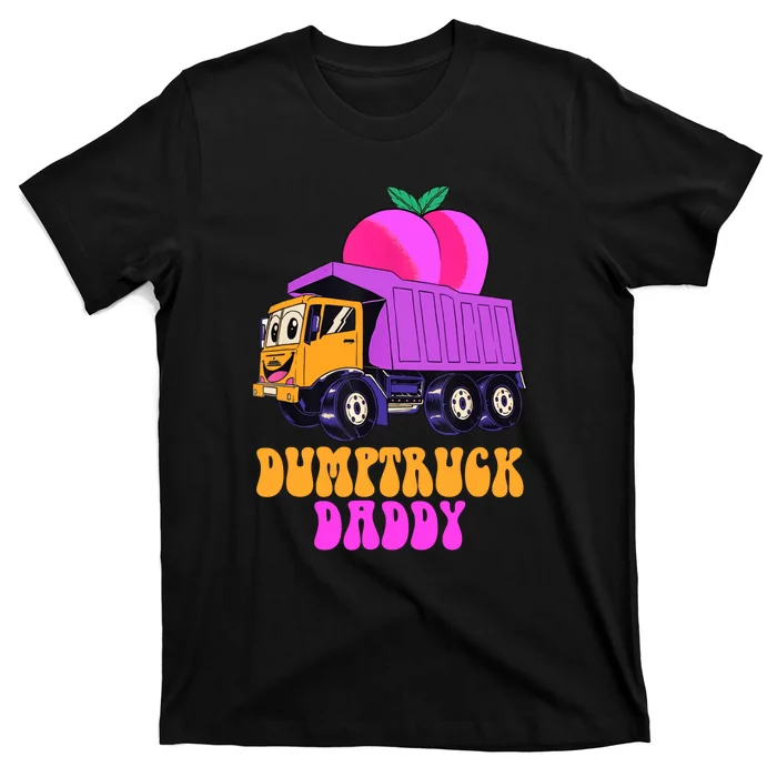 Dump Truck Daddy Funny Dumptruck T-Shirt