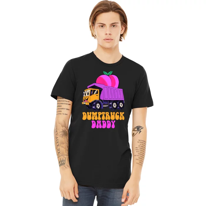 Dump Truck Daddy Funny Dumptruck Premium T-Shirt