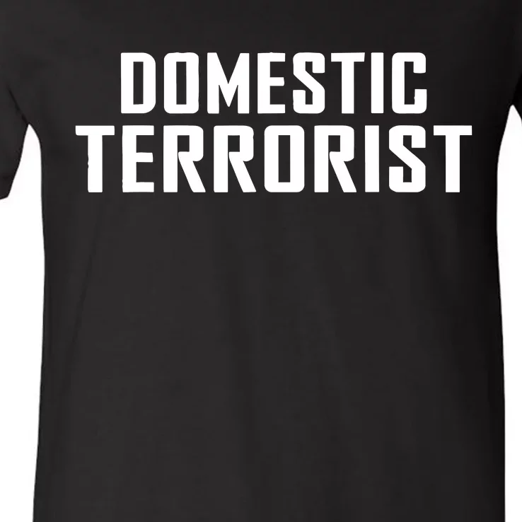 Domestic Terrorist V-Neck T-Shirt