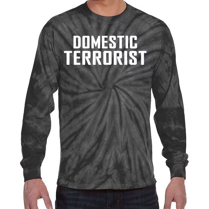 Domestic Terrorist Tie-Dye Long Sleeve Shirt