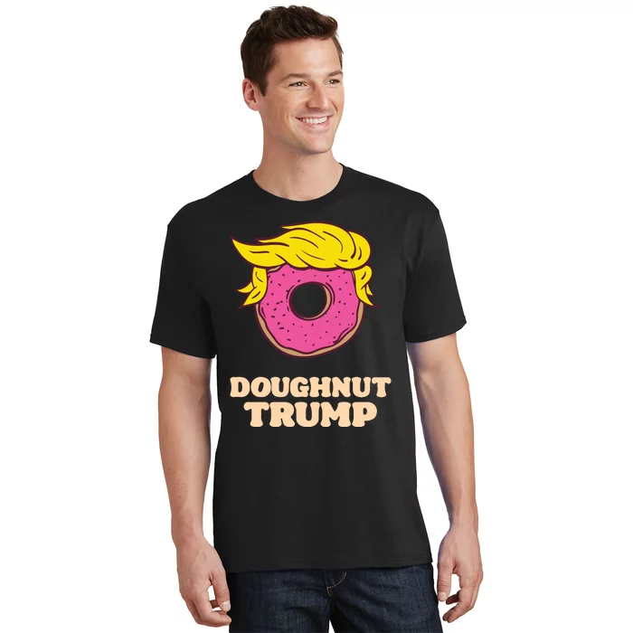 Donald Trump Doughnut Funny Humor Pun Donut Lover T-Shirt