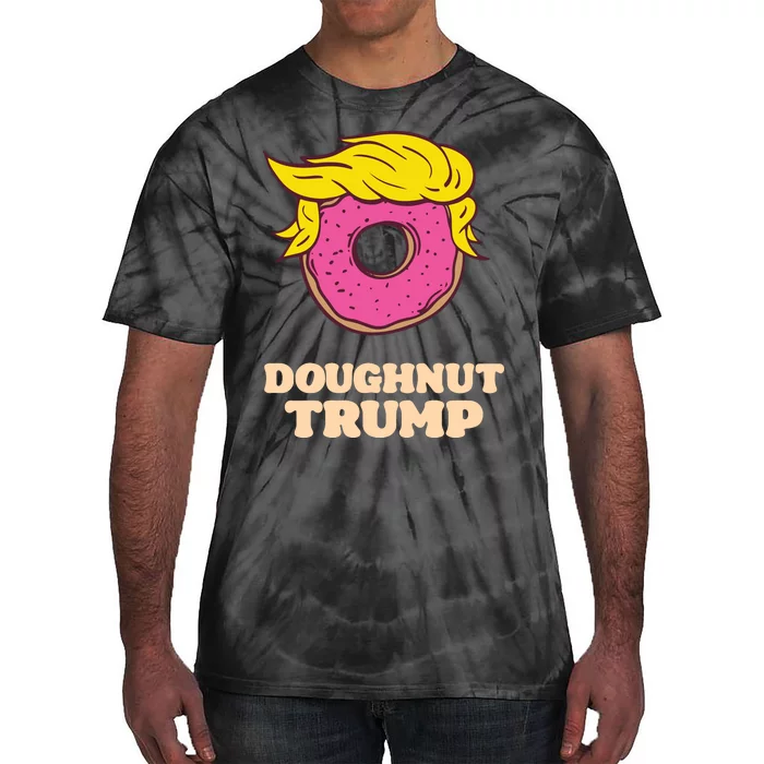 Donald Trump Doughnut Funny Humor Pun Donut Lover Tie-Dye T-Shirt