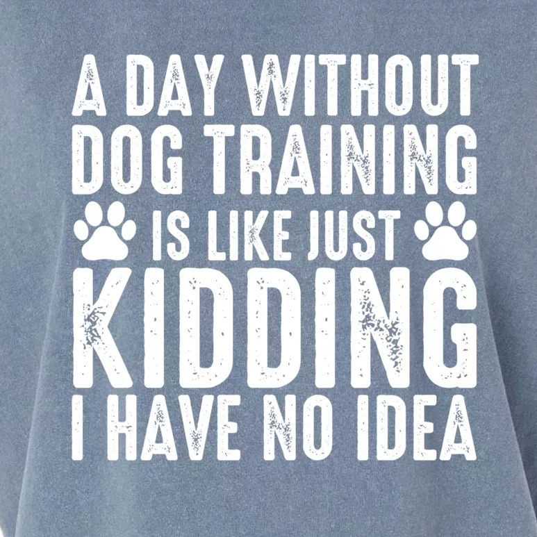 Dog Trainer Dog Coach Training Dogs Funny Dog Trainer Gift Garment-Dyed Women's Muscle Tee