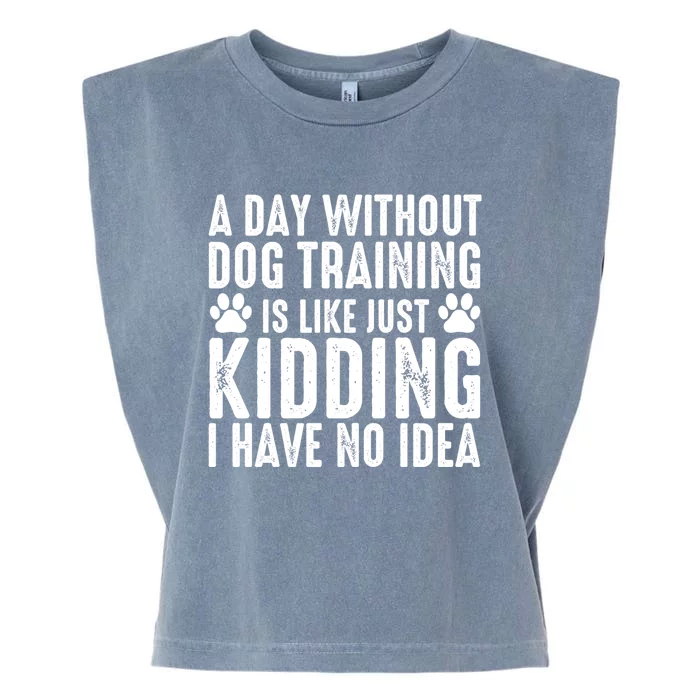 Dog Trainer Dog Coach Training Dogs Funny Dog Trainer Gift Garment-Dyed Women's Muscle Tee