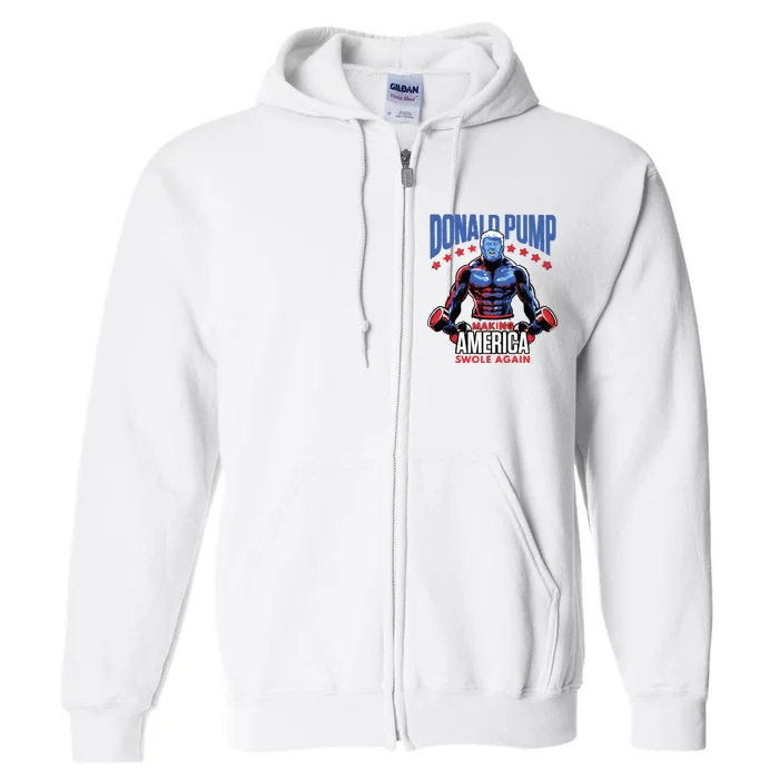 Donald Trump Election 2024 Donald Pump Make America Swole Again Full Zip Hoodie