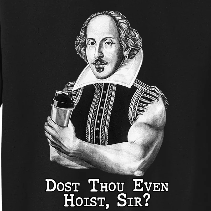 Dost Thou Even Hoist Sir Sweatshirt