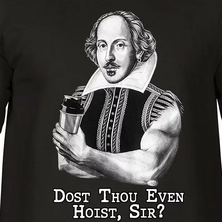 Dost Thou Even Hoist Sir Comfort Colors T-Shirt