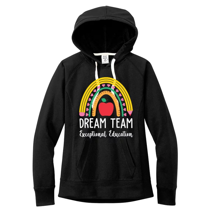 Dream Team Exceptional Education Gift For Teacher Women's Fleece Hoodie