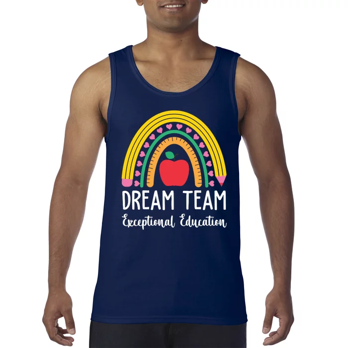 Dream Team Exceptional Education Gift For Teacher Tank Top