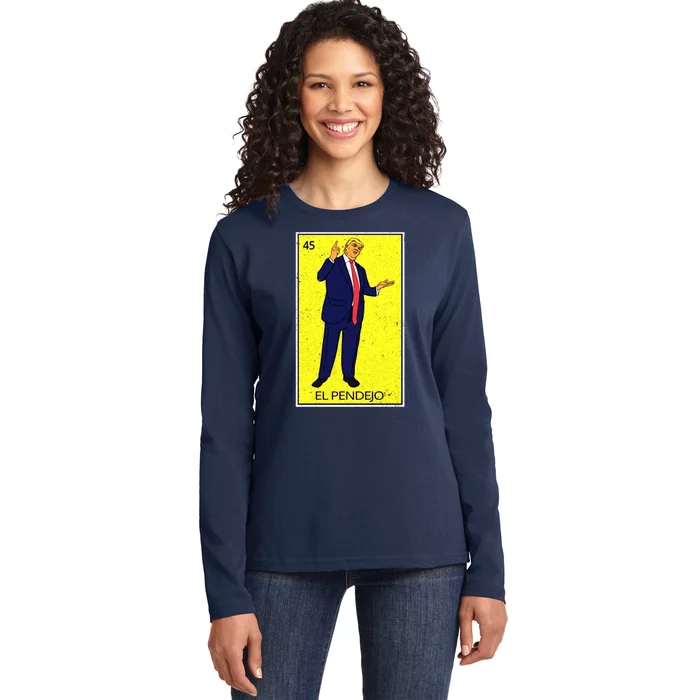 Donald Trump El Pendejo Ladies Long Sleeve Shirt