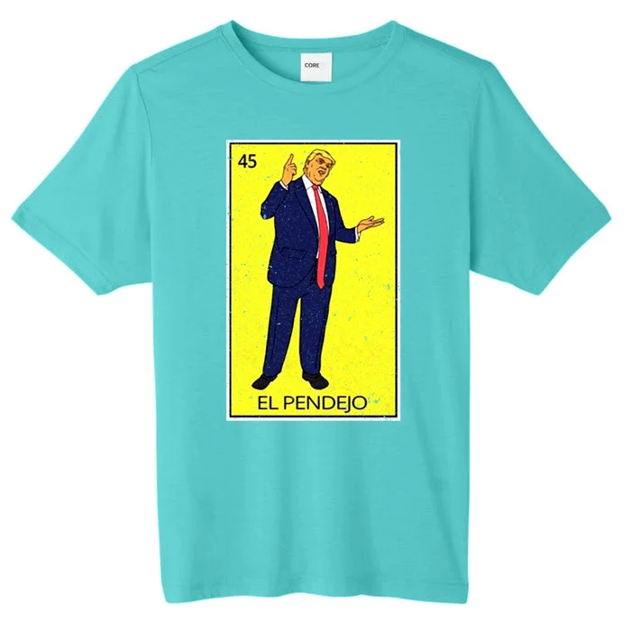 Donald Trump El Pendejo ChromaSoft Performance T-Shirt