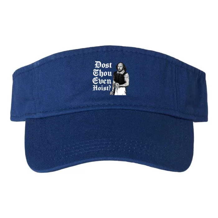 Dost Thou Even Hoist Bro Do You Even Lift Gym Shakespeare Gift Valucap Bio-Washed Visor