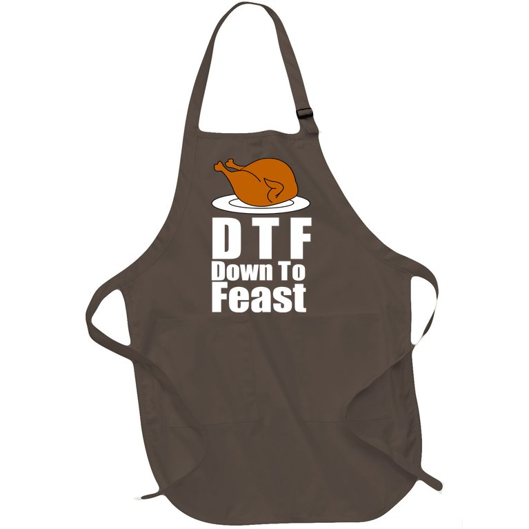 DTF Down To Feast Funny Thanksgiving Full-Length Apron With Pockets