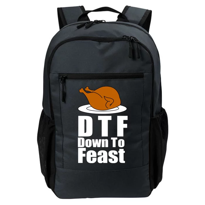 DTF Down To Feast Funny Thanksgiving Daily Commute Backpack