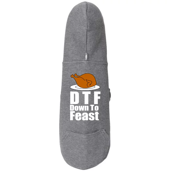 DTF Down To Feast Funny Thanksgiving Doggie 3-End Fleece Hoodie