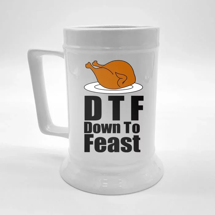 DTF Down To Feast Funny Thanksgiving Front & Back Beer Stein