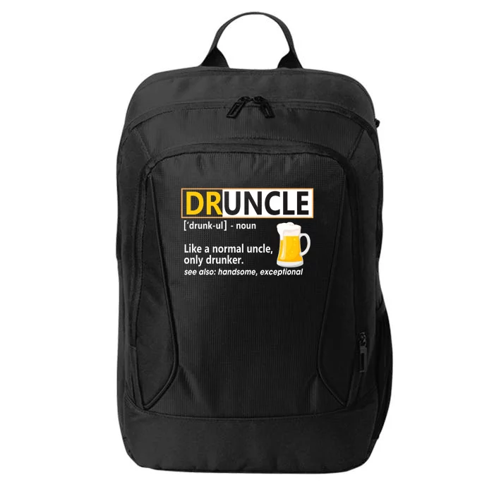 Druncle Tee For The Best Uncle Druncle Definition City Backpack