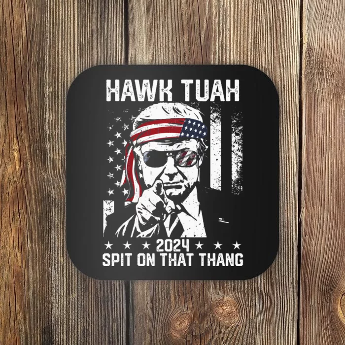 Donal Trump Funny Hawk Tush Spit On That Thang Coaster