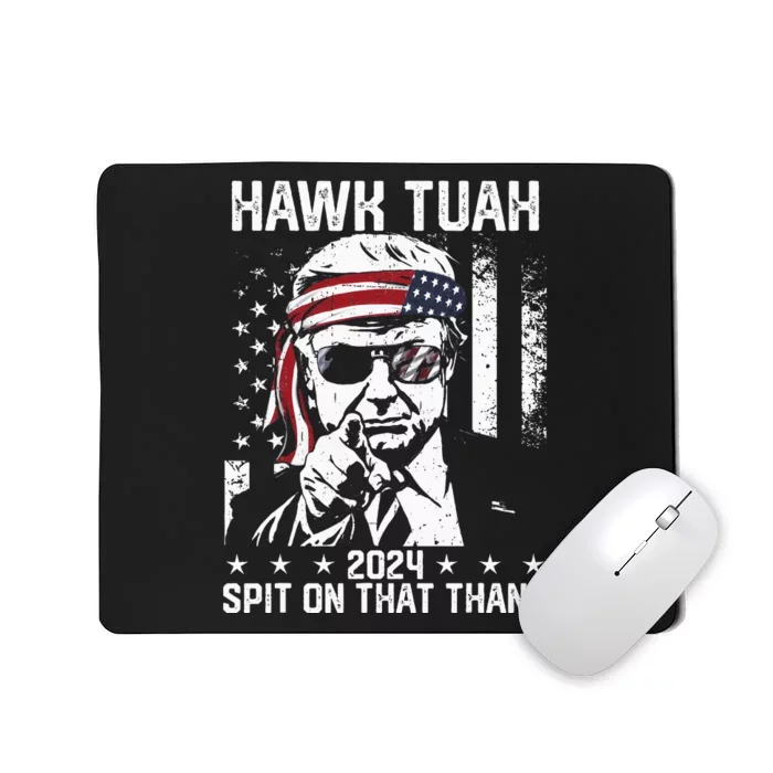 Donal Trump Funny Hawk Tush Spit On That Thang Mousepad