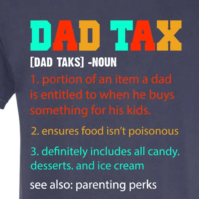 Dad Tax Funny Dad Tax Definition Father's Day Garment-Dyed Heavyweight T-Shirt