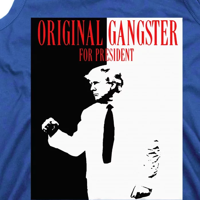 Donald Trump For President 2024 Original Gangster Tank Top