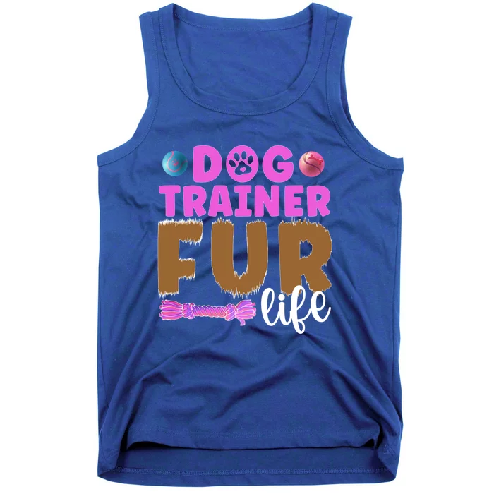 Dog Trainer Fur Life Dog Training Cute Gift Tank Top