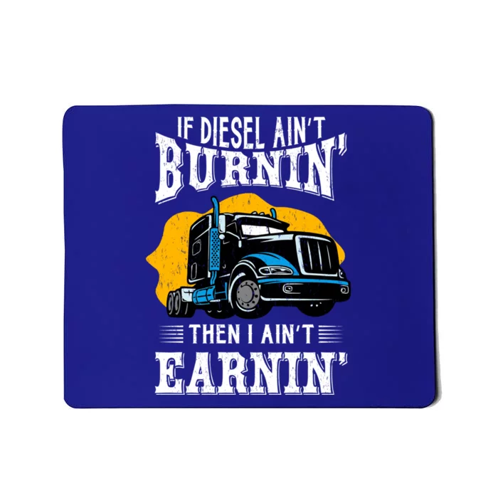 Diesel Trucker Funny Big Rig Semifunny Gifttrailer Truck Driver Gift Mousepad