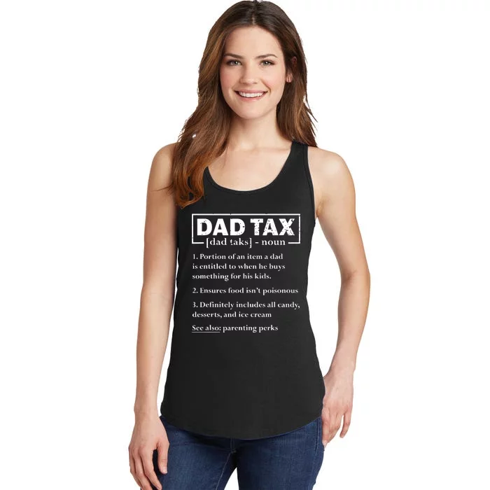 Dad Tax Funny Dad Tax Definition Fathers Day Ladies Essential Tank