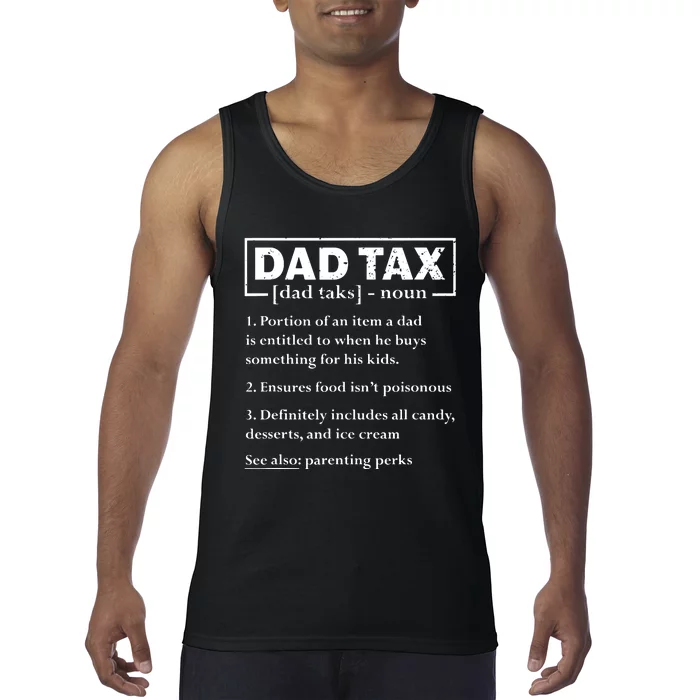 Dad Tax Funny Dad Tax Definition Fathers Day Tank Top